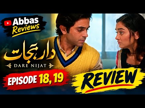 Dar e Nijat Drama Review | Dar e Nijat review episode 18 and 19 | Pakistan Drama Review