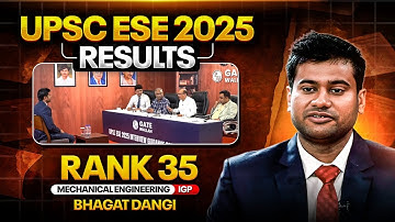 UPSC ESE Final Result 2025 | Bhagat Dangi ESE Rank 35 ME | ESE Interview Guidance Program