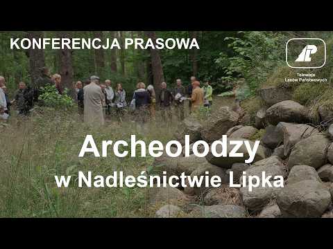 Archaeological Conference at the Lipka Forest District
