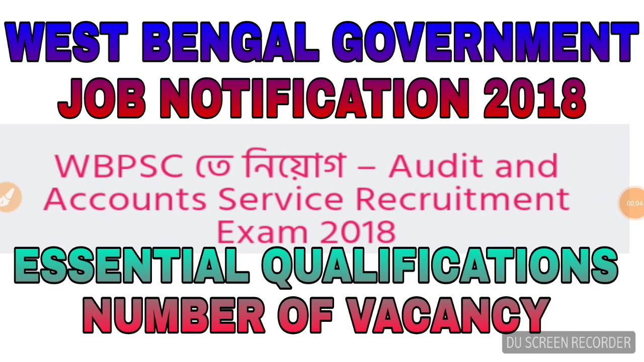 WBPSC NEW RECRUITMENT NOTICE||AUDIT AND ACCOUNTS SERVICE RECRUITMENT 2018||DETAILS ANALYSIS