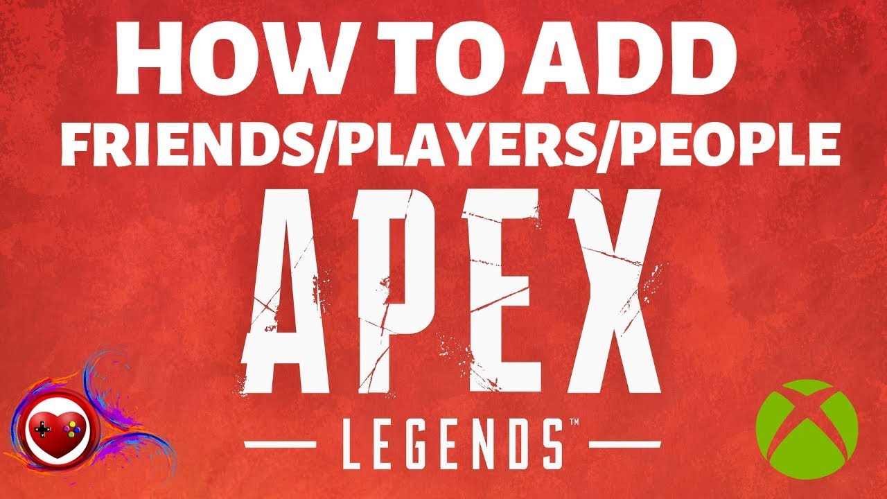 😎 How to add Players | Friends | People on Apex Legends on XBOX 😎