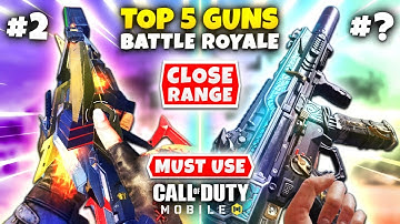Top 5 Best CLOSE RANGE Guns In Battle Royale | COD Mobile | BEST Gunsmith Loadouts For Close Range