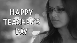 Video thumbnail of "Teacher's Day Special - A Tribute To Teachers [2014]"