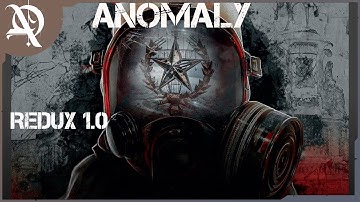 S.T.A.L.K.E.R.: Anomaly 1.5.1 Redux 1.0 ● Обновление Интерактива !!  ● Часть 7