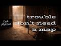Trouble Don T Need A Map Bad Road Back Cole McCrae mp3