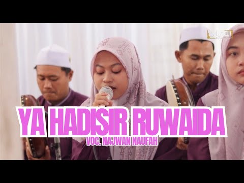 YA HADISIR RUWAIDA | VOC. NAJWAN NAUFAH AS SUFYANI LIVE RECEPTION OF IIF \u0026 AINUL | SUMBERWUDI LAM...
