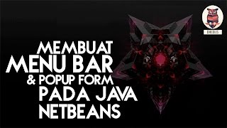 Membuat Menu Bar & Popup New Form Pada Java - Netbeans