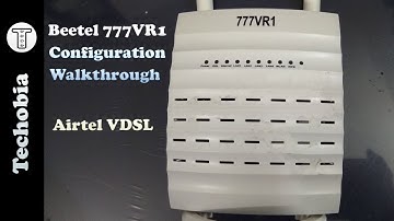 Beetel 777VR1 Modem Walkthrough | Airtel VDSL or Broadband | DHCP | Qos | WAN | WiFi | Settings Tour