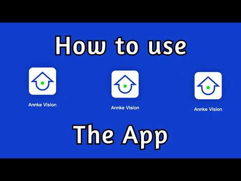 How To Use Annke Vision App For CCTV Security System