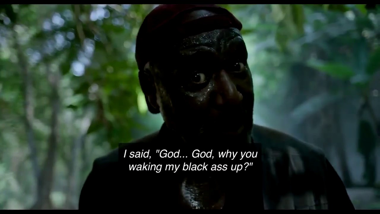 Da 5 Bloods (2020) “God, why you waking my black ass up” scene