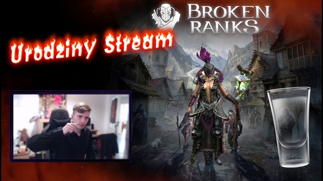 Urodzinowy stream jest #2 | 🔥Broken Ranks🔥 | Kod co 10 łapek