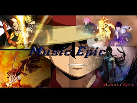 Music Manga épic( One piece, fairy tail, naruto, bleach et ...