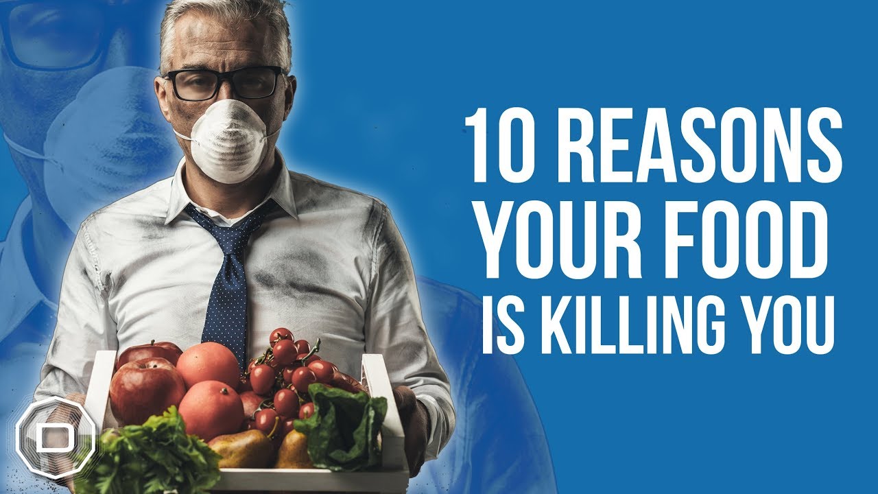 10 Reasons Food is Killing You (Monsanto Edition) YouTube
