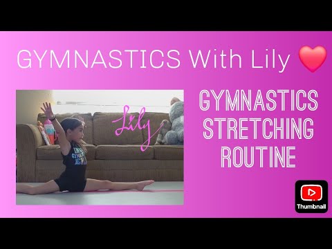 Gymnastics Stretching with Lily - YouTube