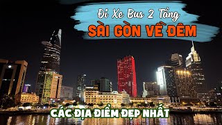 Khám phá du lịch Sài Gòn lung linh về đêm trên Xe Bus 2 Tầng HOP ON HOP OFF | TUNG TĂNG TV