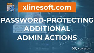 PASSWORD-PROTECTING ADDITIONAL ADMIN ACTIONS