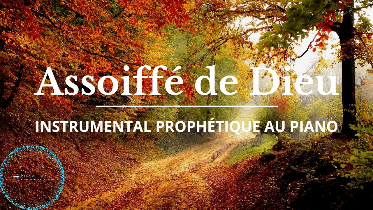 Instrumental prophétique: Assoiffé de Dieu | Je ne désire que toi | Piano Adorateur