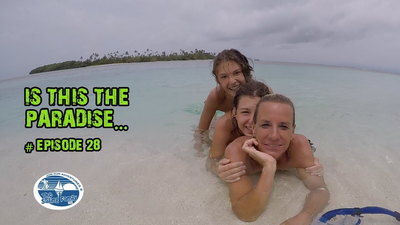 Is this the Paradise? (The Sailing Family) Ep.28