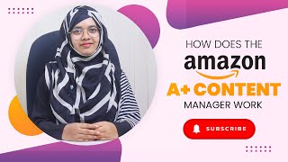 How does the Amazon A+ Content Manager work | Step by Step Guide to upload Amazon A+ content