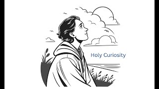 Holy Curiosity Lyric Video - MyLy RoVo