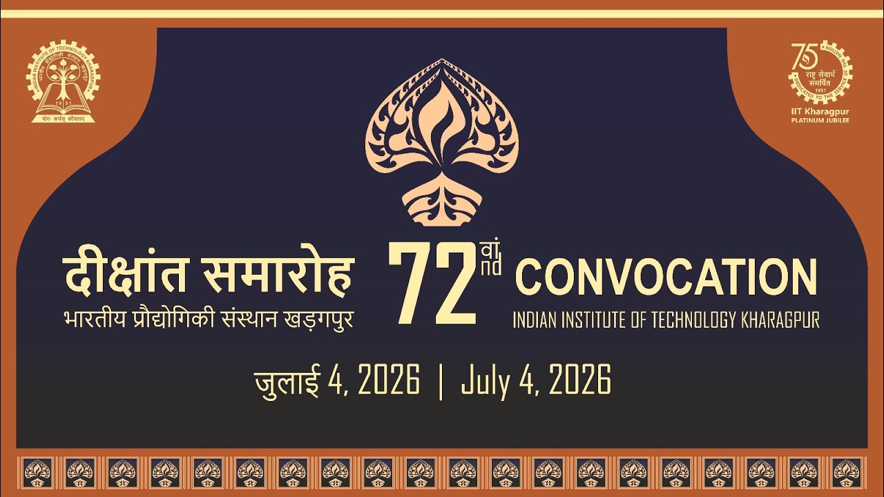 72nd Convocation of IIT Kharagpur 2026 - Afternoon session at Netaji Auditorium
