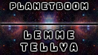 planetboom - LEMME TELLYA | SKS Release