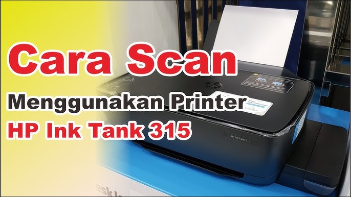 Cara scan hp ink tank 315