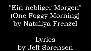 Lyrics to Ein nebliger Morgen   One Foggy Morning by Nataliya Frenzel