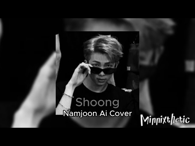 Shoong -Namjoon ai cover #namjoon #fypシ #trending #aicover class=