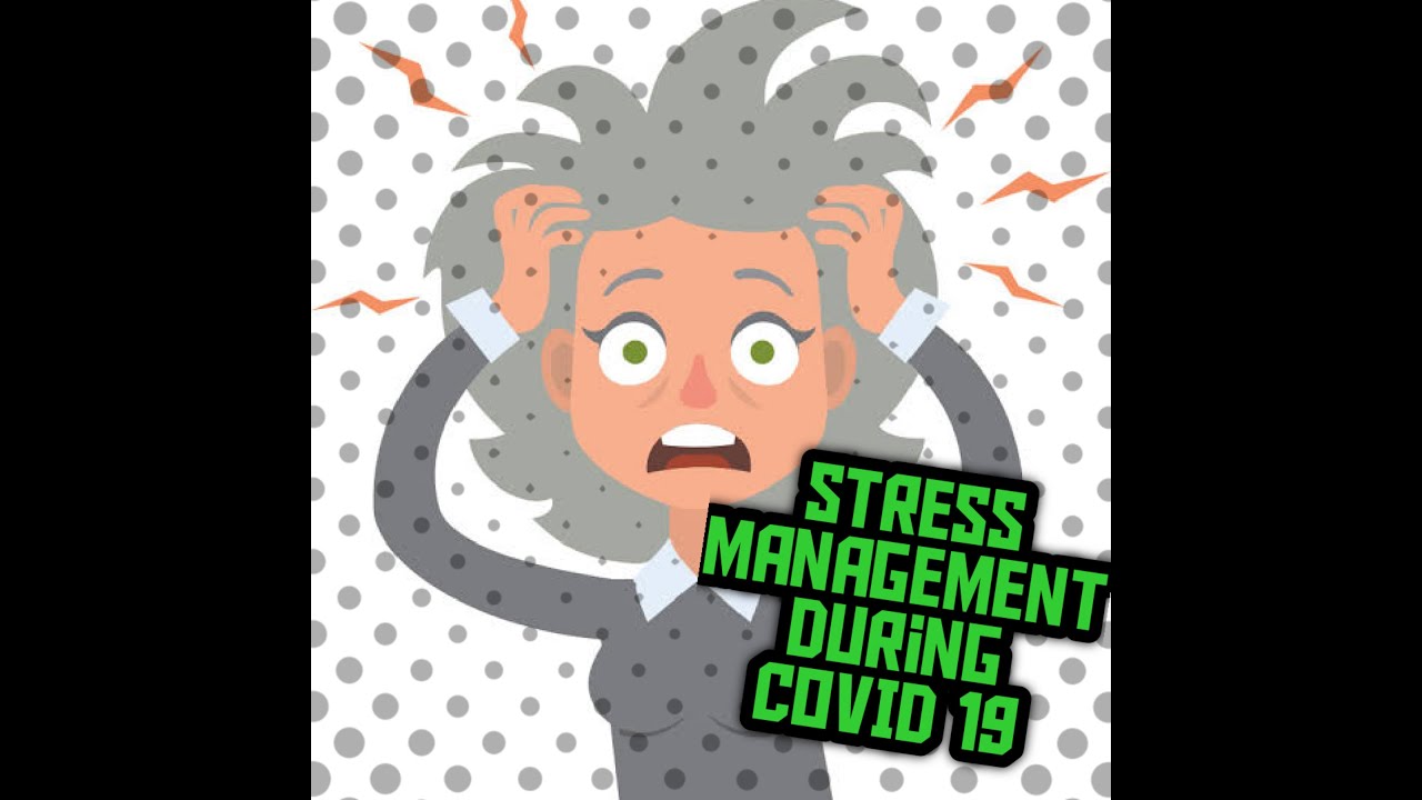 Tips for Reducing and Coping with Stress During COVID-19 Pandemic ...