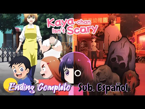 Kaya-chan wa Kowakunai - Ending Completo Sub. Español -『Playmour』