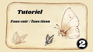 Tuto astuce scrapbooking (faire du papier effet cuir)