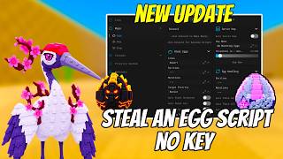 Steal an Egg Script – Auto Farm, Instant Steal, Guard Freeze, Egg Prediction & More (No Key)