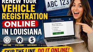 How to renew your vehicle registration online in Louisiana