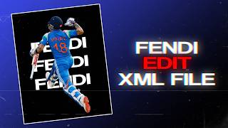 Latest Fendi Edit XML File 🔥 (Free   Full Assets Pack)
