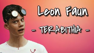 Leon Faun - TERABITHIA (Prod. Duffy) [Lyrics]