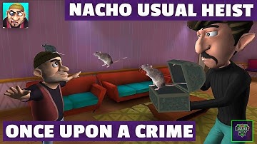 Scary Robber Home Clash | Once Upon a Crime | Nacho Usual Heist | Gameplay Walkthrough Part 1 - #3