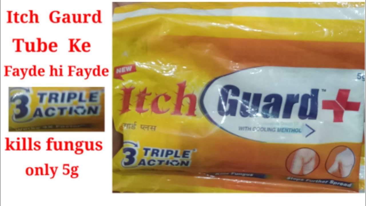 Itch Guard tube Ke Fayde Hi Fayde YouTube