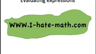 Evaluating Expressions Practice.mp4