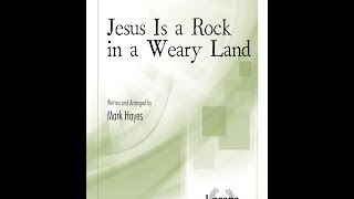 Video thumbnail of "Jesus is a Rock in a Weary Land (SATB) - Mark Hayes"