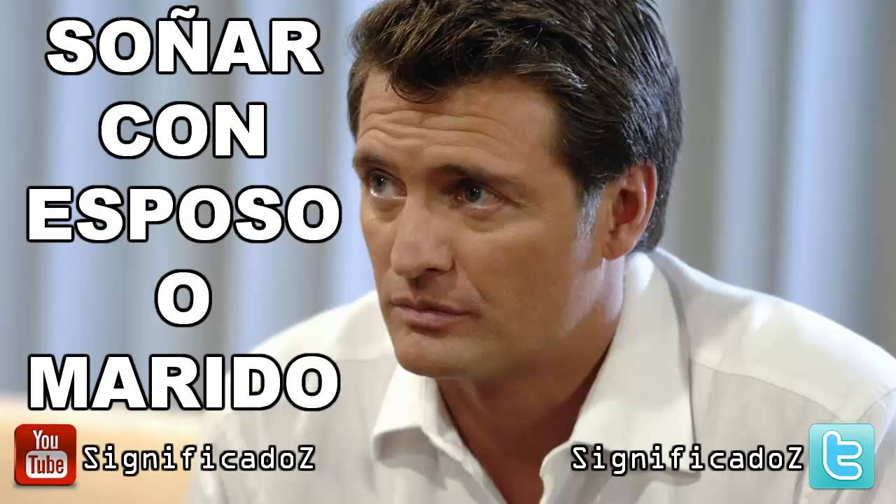 Significado de Soñar con Esposo o Marido - YouTube