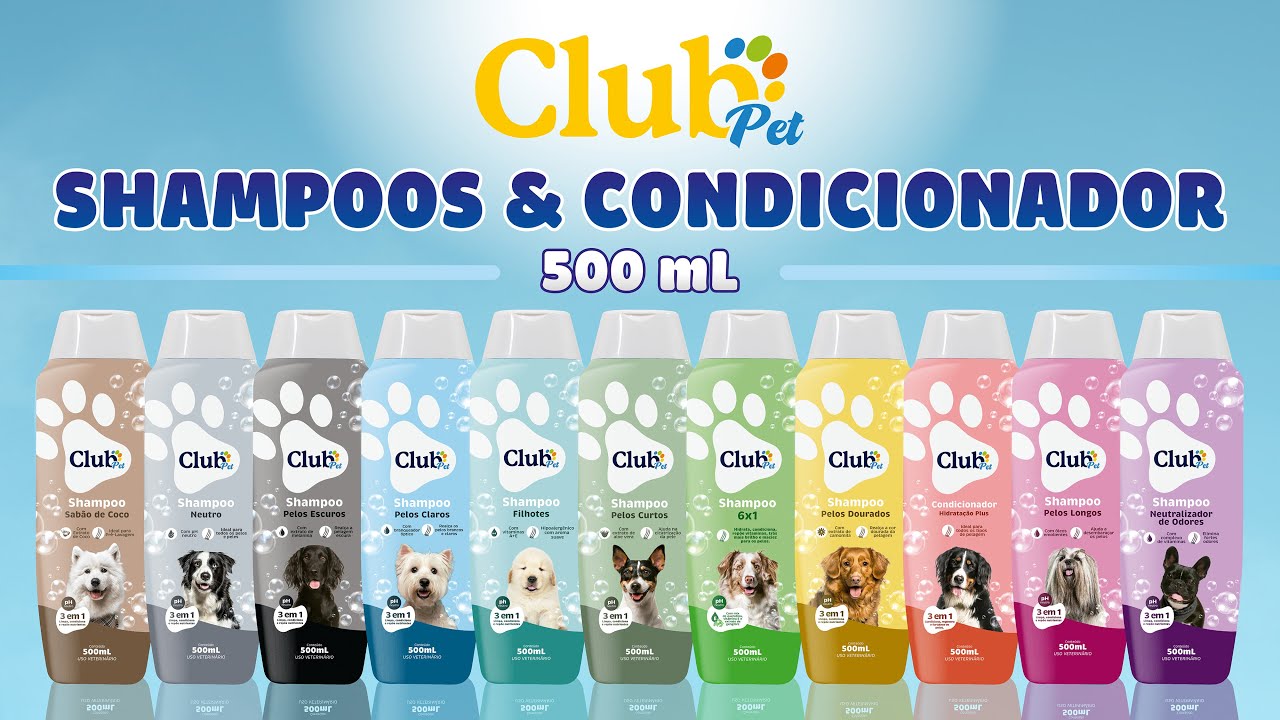 A CLUB PET APRESENTA! 📽️Linha de Shampoos e Condicionador 500 ml 🚿🐾