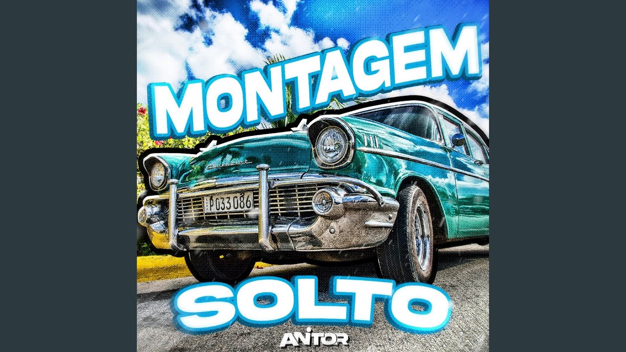 MONTAGEM SOLTO