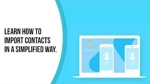 Importing Multiple Contacts From a CSV File