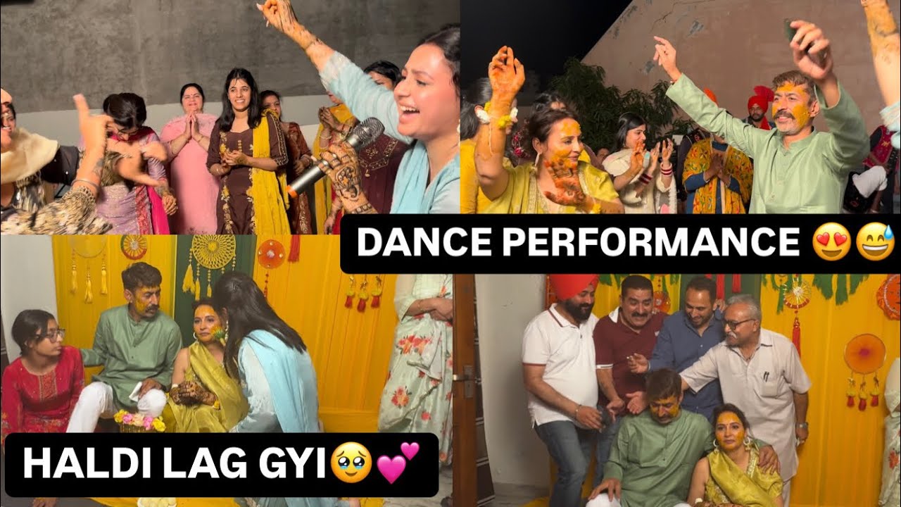 HALDI LAG GYI🥹❤️BHOT RONAK LGI GHRE😅DANCE PERFORMANCE