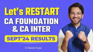 Why ME Why did I fail Let's Restart | ICAI | CA Foundation and CA Intermediate Sept 24