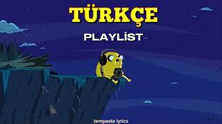 Türkçe playlist || 3