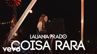 Lauana Prado - Coisa Rara (Ao Vivo Em São Paulo / 2019) chords