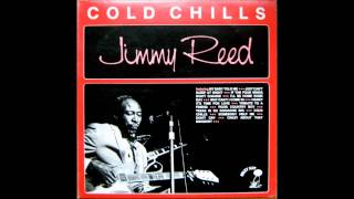 Video thumbnail of "Jimmy Reed, Don't cry"