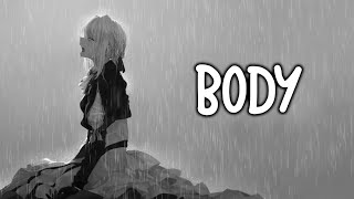 「Nightcore」 Body - Jordan Suaste ♡ (Lyrics)